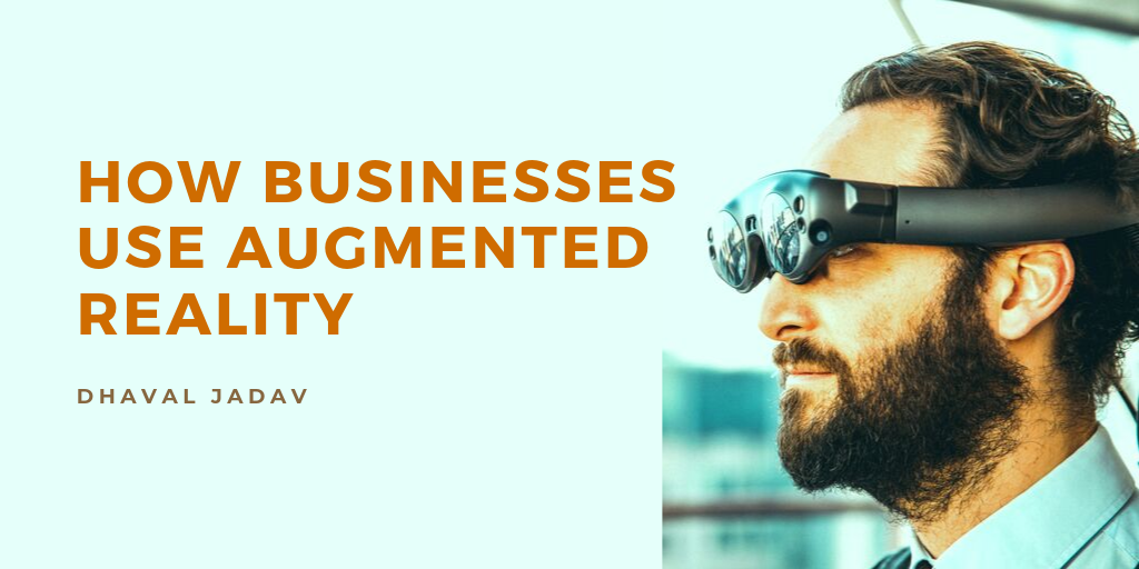 How Businesses Use Augmented Reality