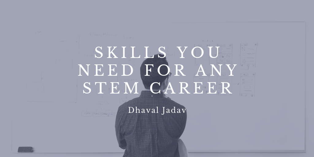 Skills You Need for Any STEM Career