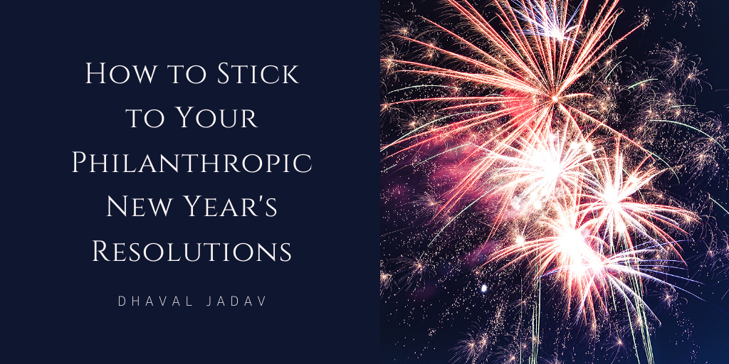 How to Stick to Your Philanthropic New Year’s Resolutions