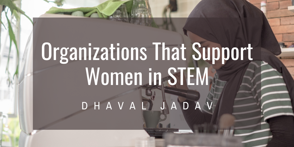 Organizations That Support Women in STEM