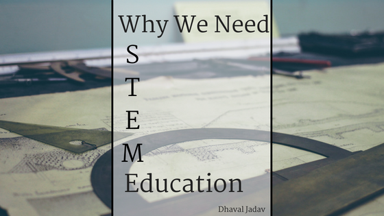 Why We Need STEM Education Programs